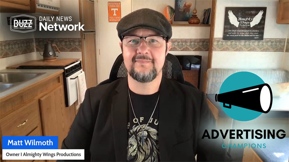 Advertising Champions with Matt Wilmoth of Almighty Wings Productions