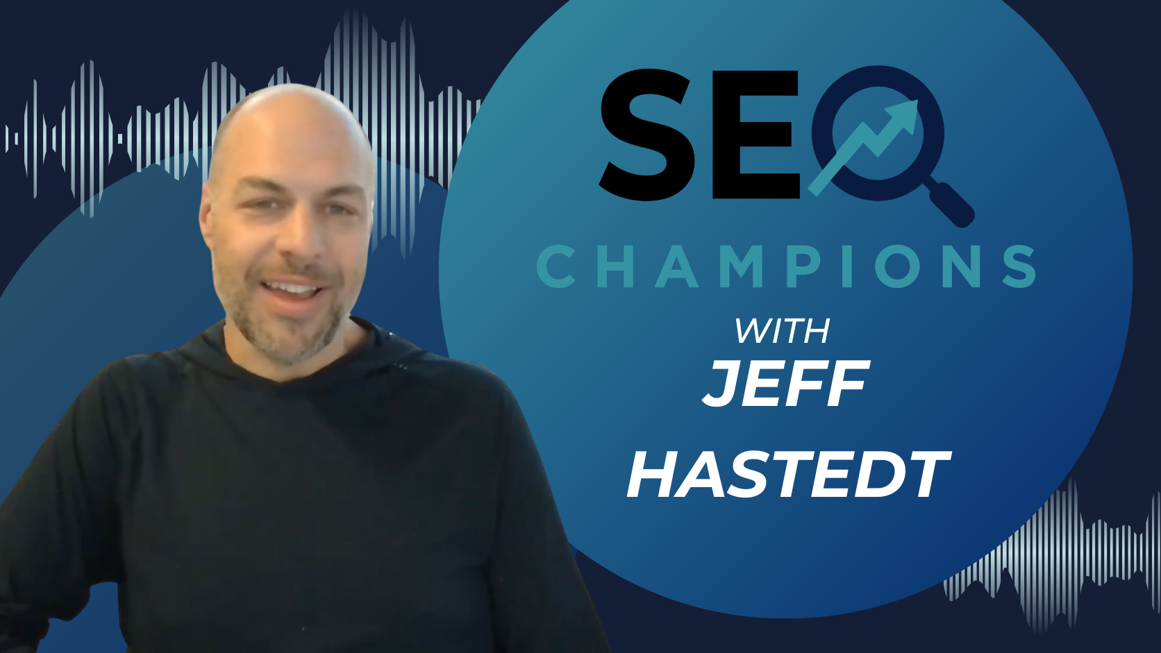 SEO Champions with Jeff Hastedt of brkthru